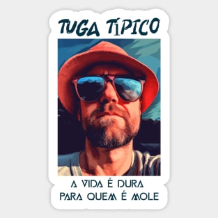 tuga tipico, pedrosa style humor portugues v1 Sticker